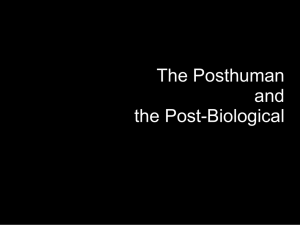 The Posthuman and the Post-Biological