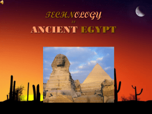 TECHNOLOGY IN ANCIENT EGYPT