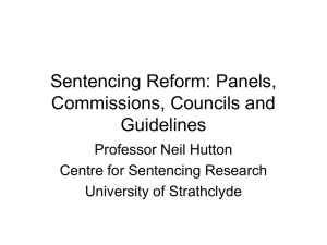 Sentencing Reform: Panels, Commissions, Councils and