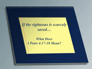 Scarcely Saved: What Does 1 Peter 4:17-18 Mean?