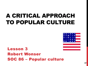 A Critical Approach to Popular Culture