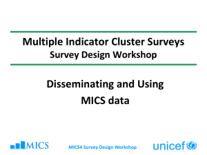 Disseminating and Using MICS Data - Childinfo.org