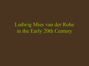 PowerPoint Presentation - Ludwig Mies van der Rohe in the Early