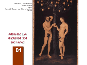 Adam and Eve disobeyed God and sinned