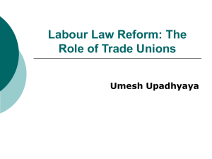 Labour Law Reform: The Role of Trade Unions