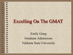 Excelling On The GMAT - Valdosta State University