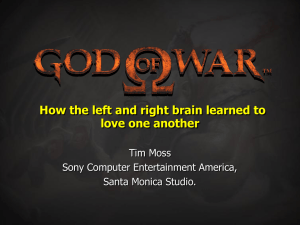 God of War : How the Left and Right Brain learned to