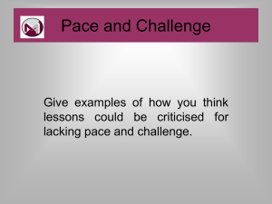 Pace and Challenge.