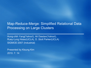 Map-Reduce-Merge: Simplified Relational Data Processing on