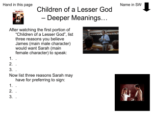 Children of a Lesser God – Deeper Meanings…