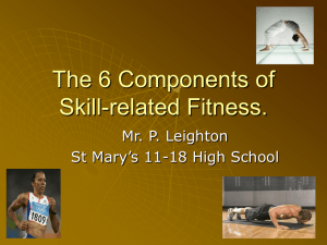 The 6 Components of Skill-related Fitness. - socio