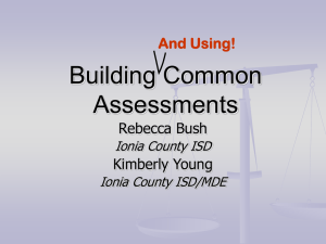 Building & Using Common Assessments PPT