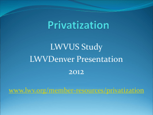 Privatization, LWVUS Study, LWVDenver Presentation