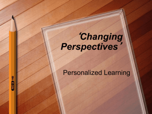 Changing Perspectives and Personalised Learning - M