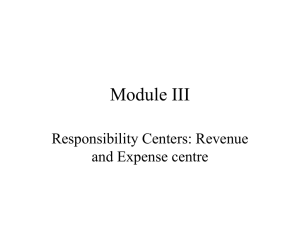 Responsibility Centers: Revenue and Expece centre