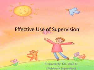 Effective Use of Supervision