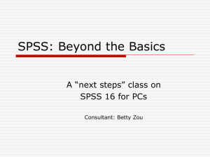 SPSS: Beyond the Basics