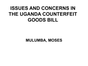 Issues and Concerns in the Uganda Counterfeit Goods Bill