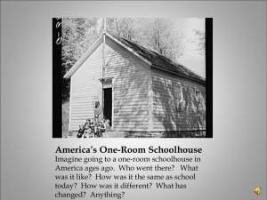 America`s One-Room Schoolhouse - Teaching with Primary Sources