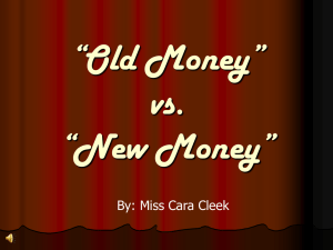 “Old Money” vs. “New Money”