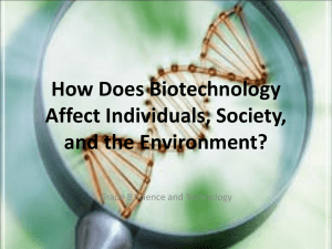 How Does Biotechnology Affect Individuals, Society, and the
