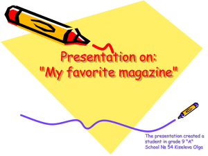 Presentation on: "My favorite magazine"