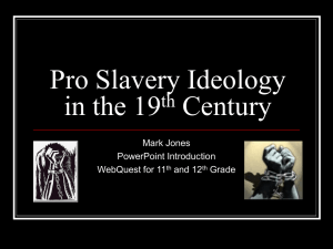 Pro Slavery Ideology in the 19th Century