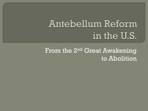 Antebellum Reform Movements - Mr. Bartlett`s History Land