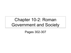Chapter 10-2: Roman Government and Society