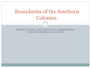 Boundaries of the Southern Colonies PowerPoint