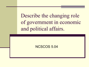 Describe the changing role of government in economic and political