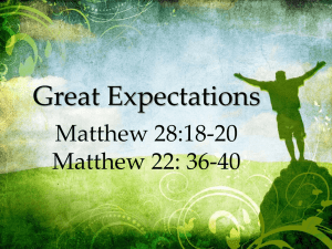 Great Expectations Matthew 28:18-20