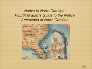 Fourth Grader`s Guide to the Native Americans of North Carolina Next