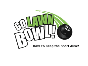 Go Lawn Bowl Power Point Presentation