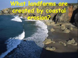 What landforms are created by coastal erosion?