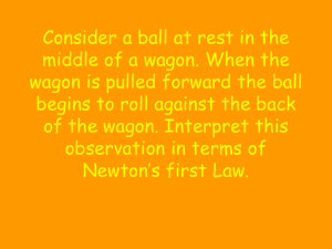 Newtons Law Reveiw questions