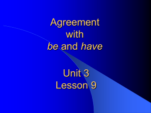 Unit 3 L9 Agreement with be and have