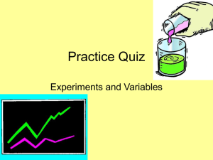 Mr. S` Experiments and Variables Practice Quiz