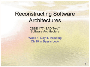 Ch 10 – Reconstructing Software Architectures - Rose