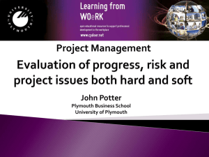 Evaluation of progress, risk and and project issues both hard and soft