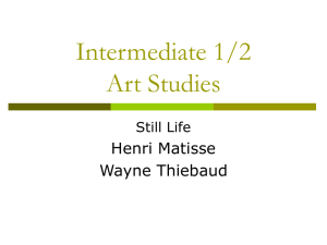 Still Life – Matisse and Thiebaud