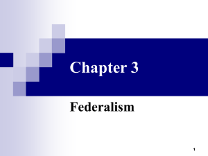 Chapter 3 Federalism