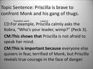 Priscilla is brave to confront Monk and his gang of thugs.