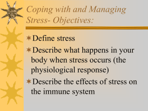 Coping with and Managing Stress- Objectives:
