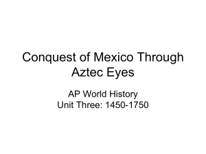 Conquest of the Americas Through Aztec Eyes Powerpoint - In