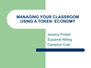 MANAGING YOUR CLASSROOM USING A TOKEN ECONOMY