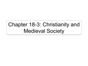 Chapter 18-4: Christianity and Medieval Society