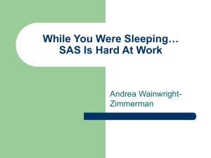 While You Were Sleeping… SAS Is Hard At Work.