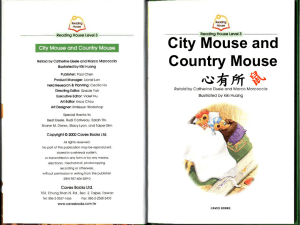 City Mouse and Country Mouse 心有所鼠