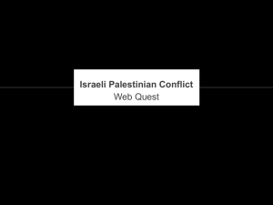 Israel Palestine Web Quest
